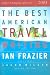 The Best American Travel Writing 2003 (The Best American Series (TM))