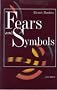 Fears and Symbols: Understanding the Role of Fear in Western Civilization