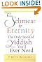 From Shmear To Eternity: The Only Book of Yiddish You'll Ever Need