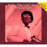 Review Willie 'The Lion' Smith  / Pork and Beans: Remastered