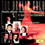 The Berlin Gala ~ A Salute to Carmen / Alagna, von Otter, Terfel, Pletnev, Shaham, Berlin Phil., Abbado