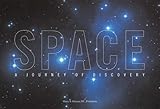Space : a journey of discovery