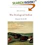 The Ecological Indian: Myth and History