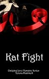 Kat Fight (Undying Love Vampire Series)