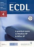 Training for ECDL: A Practical Course in Windows XP and Office XP