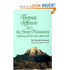 Thomas Jefferson & the Rocky Mountains: Exploring the West from Monticello