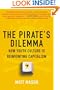 The Pirate's Dilemma: How Youth Culture Is Reinventing Capitalism