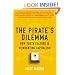 The Pirate's Dilemma: How Youth Culture Is Reinventing Capitalism