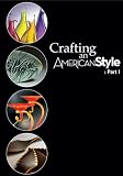 Crafting an AmericanStyle:  Part I