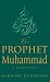 The
Prophet
Muhammad