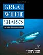 Great White Sharks: The Biology of Carcharodon carcharias