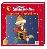 Unser Sandm�nnchen.Gute-Nacht-Geschichten. Rote Ausgabe. Versteckspiel / Im Sandkasten / Missgl�ckte Landung - Hannes H�ttner