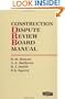 Construction Dispute Review Board Manual