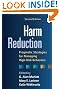 Harm Reduction, Second Edition: Pragmatic Strategies for Managing High-Risk Behaviors