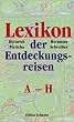 Lexikon der Entdeckungsreisen: 2 Bde.