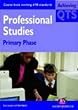 Professional Studies: Primary Phase (Achieving QTS Series)