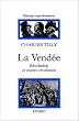 La Vend�e. R�volution et contre r�volution