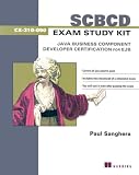 SCBCD Exam Study Kit: Java Business Component Developer Certification for EJB