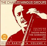 Revue Charles Mingus Group  / Debut Rarities, Vol. 4