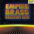 Empire Brass: Greatest Hits