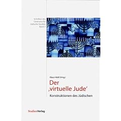 Der '' virtuelle Jude '. Konstruktionen des J�dischen