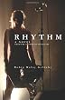 Rhythm: A Novel