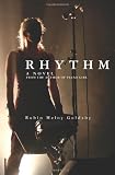 Rhythm: A Novel