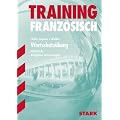 Training Franz�sisch / Wortschatz�bung: Mittelstufe. Aufgaben mit L�sungen.
