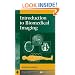 Introduction to Biomedical Imaging (IEEE Press Series on Biomedical Engineering)