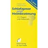 Schlafapnoe und Heimbeatmung: 169 Fragen und Antworten