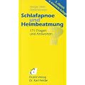 Schlafapnoe und Heimbeatmung: 169 Fragen und Antworten