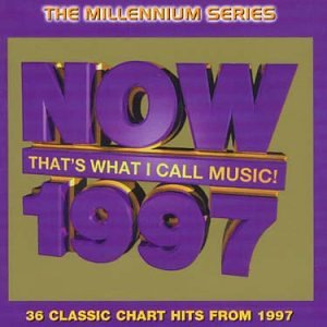 CD-Charts  Search : Now That's What I Call Music 1997 - Millennium Series