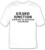 Grand Junction: Gateway To Western Colorado T-shirt Large White