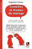Com�dies et drames du mariage