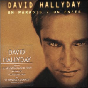 David Hallyday - Un Paradis / Un enfer - Zortam Music
