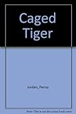The caged tiger