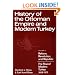 History of the Ottoman Empire and Modern Turkey: Volume 2, Reform, Revolution, and Republic: The Rise of Modern Turkey 1808-1975