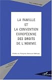Revue L'Harmattan  / La famille et la convention europeenne des droits de l'homme