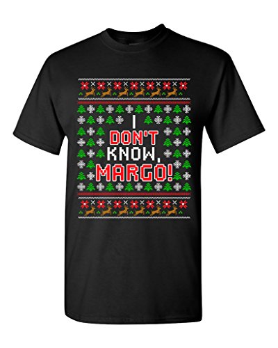 I Don't Know Margo Vacation Ugly Christmas Gift Funny DT Adult T-Shirt Tee