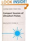 Compact Sources of Ultrashort Pulses (Cambridge Studies in Modern Optics)