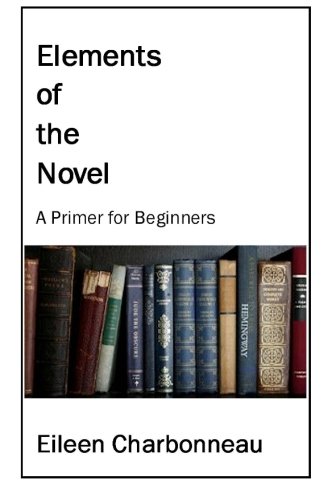 elements of the novel a primer for beginners
