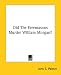Did The Freemasons Murder William Morgan?