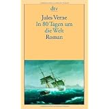 In 80 Tagen um die Welt. Romanvon "Jules Verne"