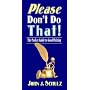 Please Don't Do That!: The Pocket Guide to Good Writing