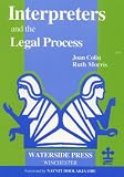 Interpreters and the Legal Process