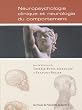 Neuropsychologie clinique et neurologie du comportement