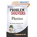 The Physics Problem Solver (Problem Solvers Solution Guides)