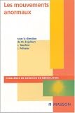 Les mouvements anormaux