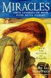 Miracles: True Stories of How God Acts