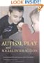 Autism, Play and Social Interaction